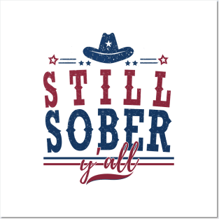 Still Sober Y'all Posters and Art